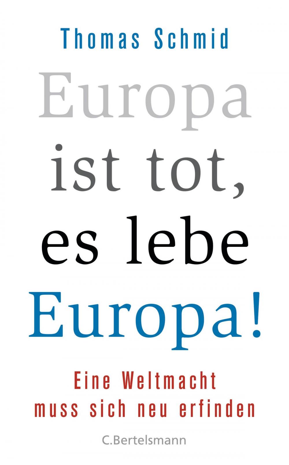 Big bigCover of Europa ist tot, es lebe Europa!