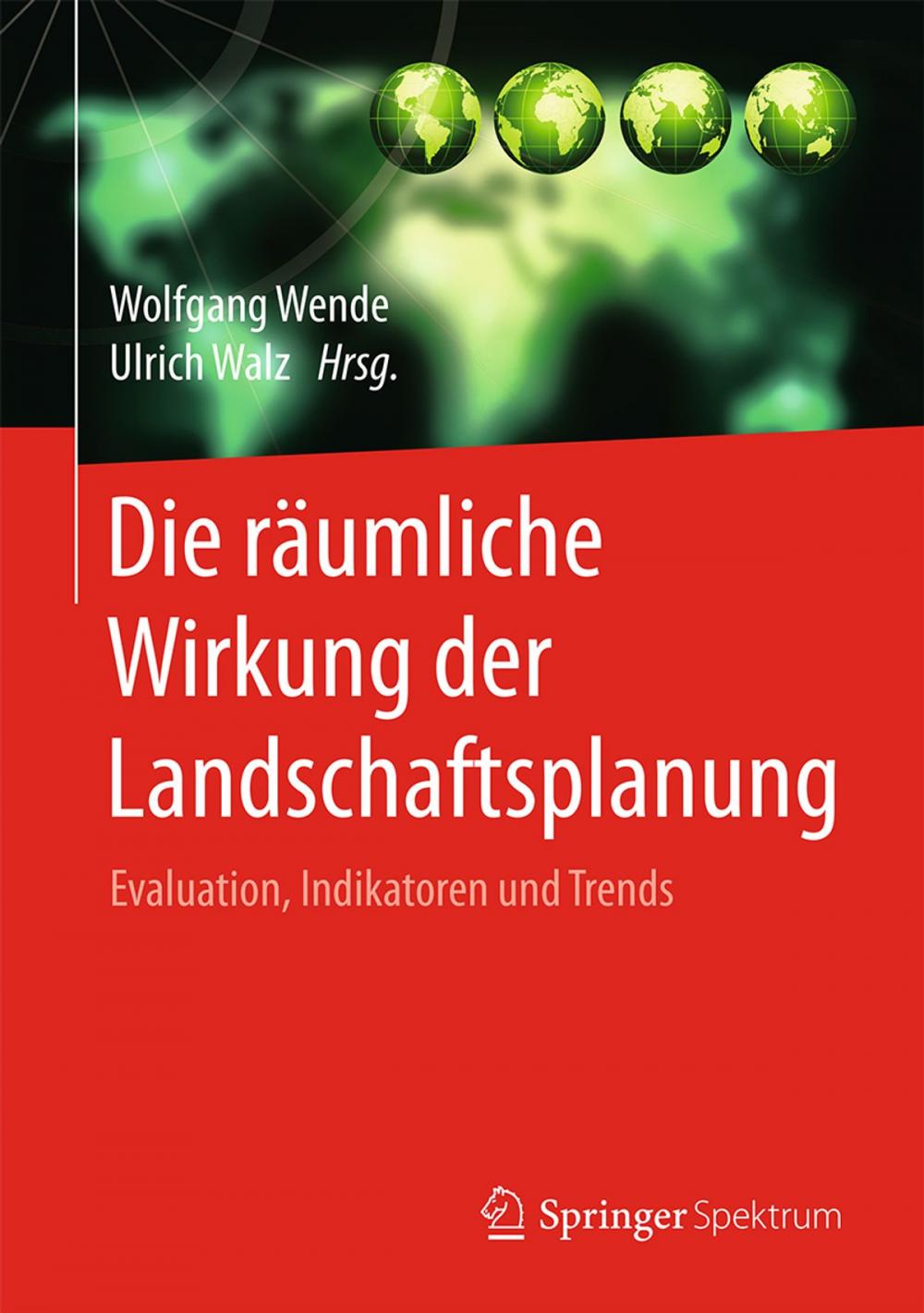 Big bigCover of Die räumliche Wirkung der Landschaftsplanung