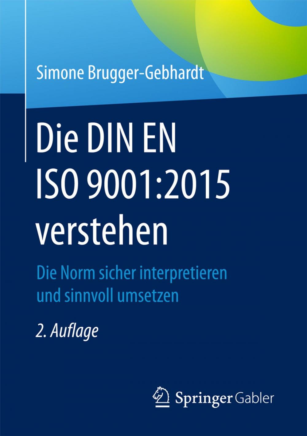 Big bigCover of Die DIN EN ISO 9001:2015 verstehen