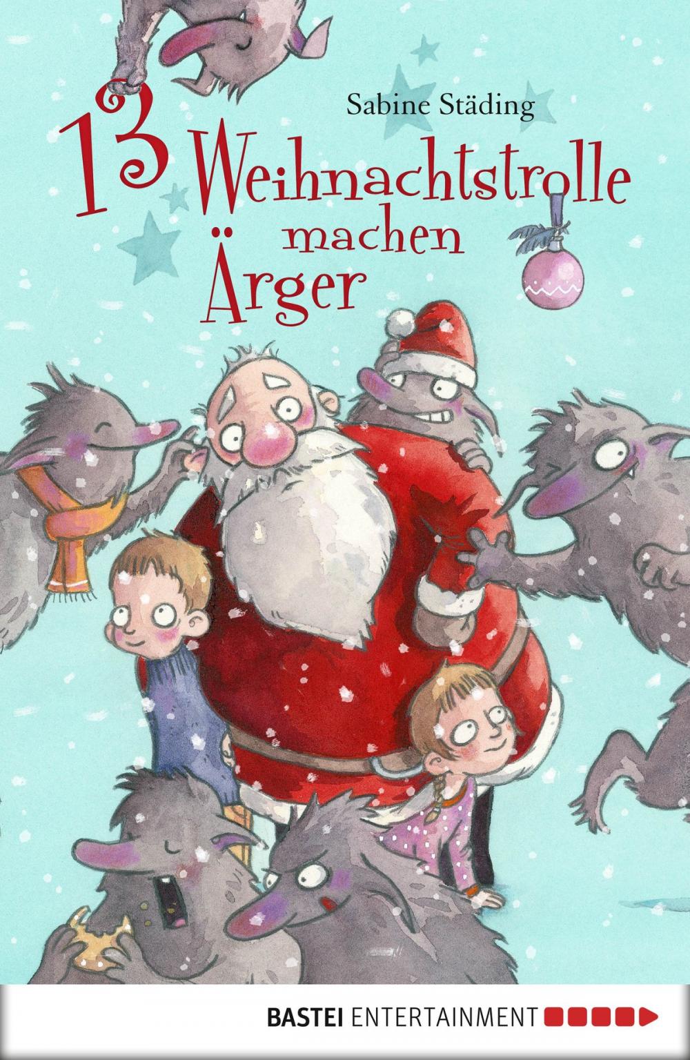 Big bigCover of 13 Weihnachtstrolle machen Ärger