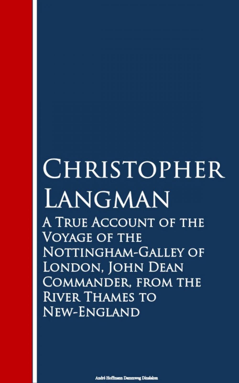 Big bigCover of A True Account of the Voyage of the Nottinghar Thames to New-England