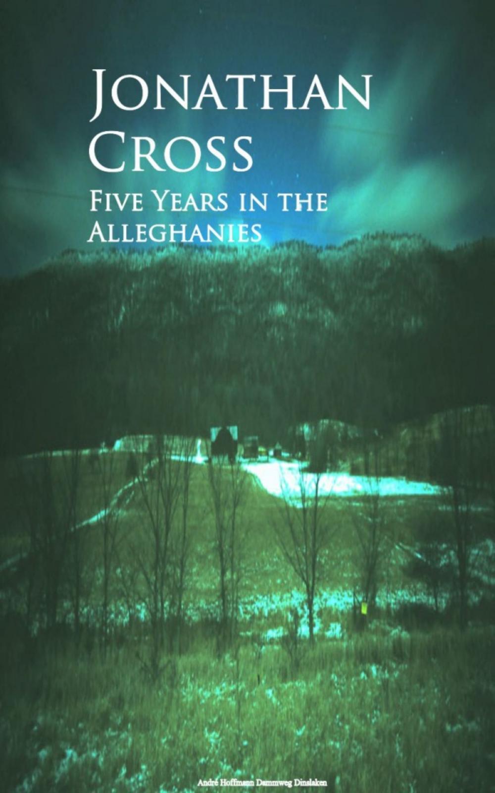 Big bigCover of Five Years in the Alleghanies