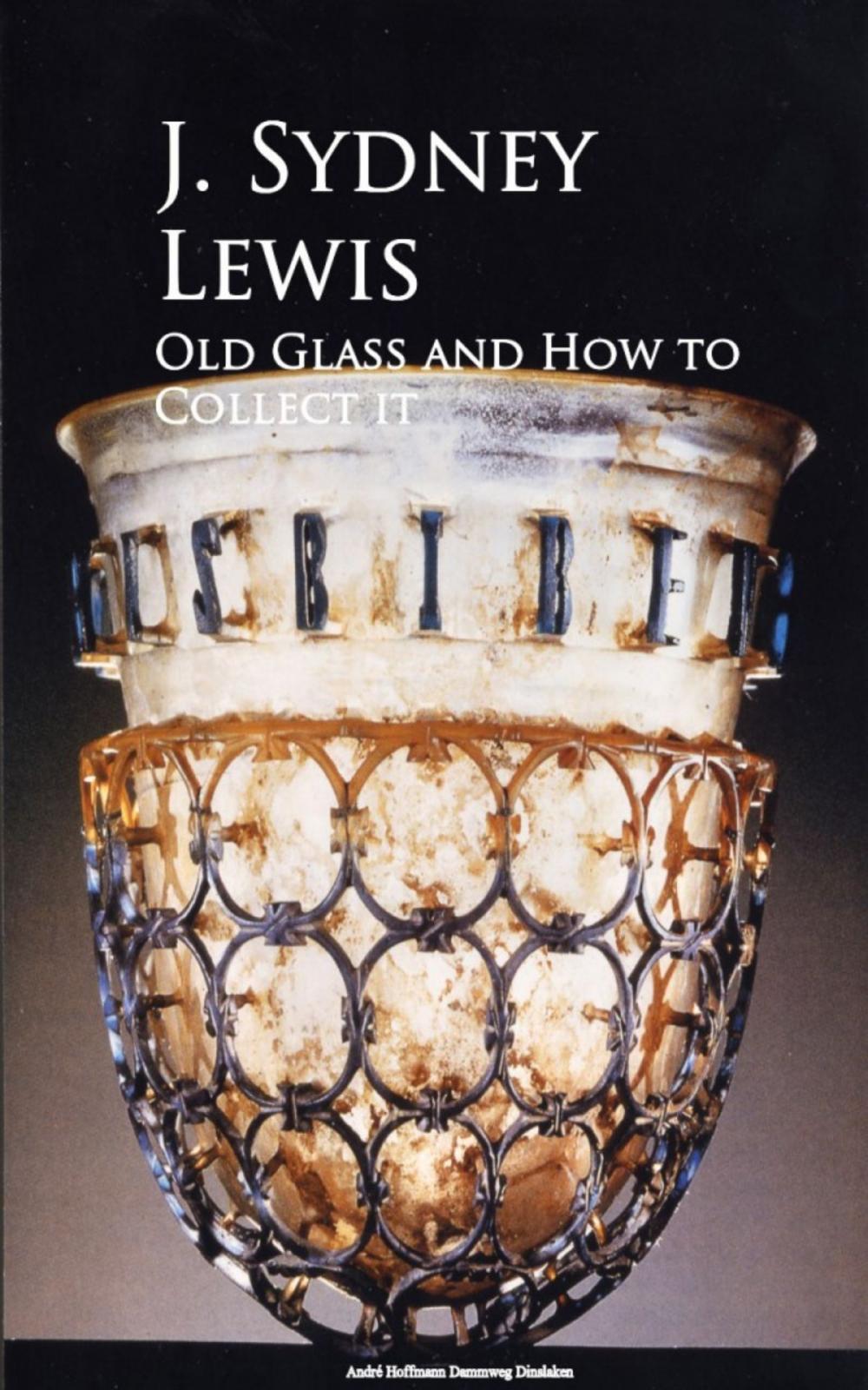 Big bigCover of Old Glass and How to Collect it