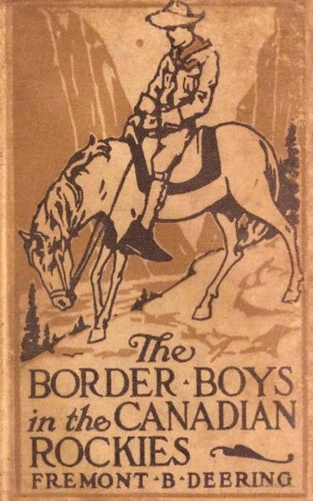 Big bigCover of The Border Boys in the Canadian Rockies