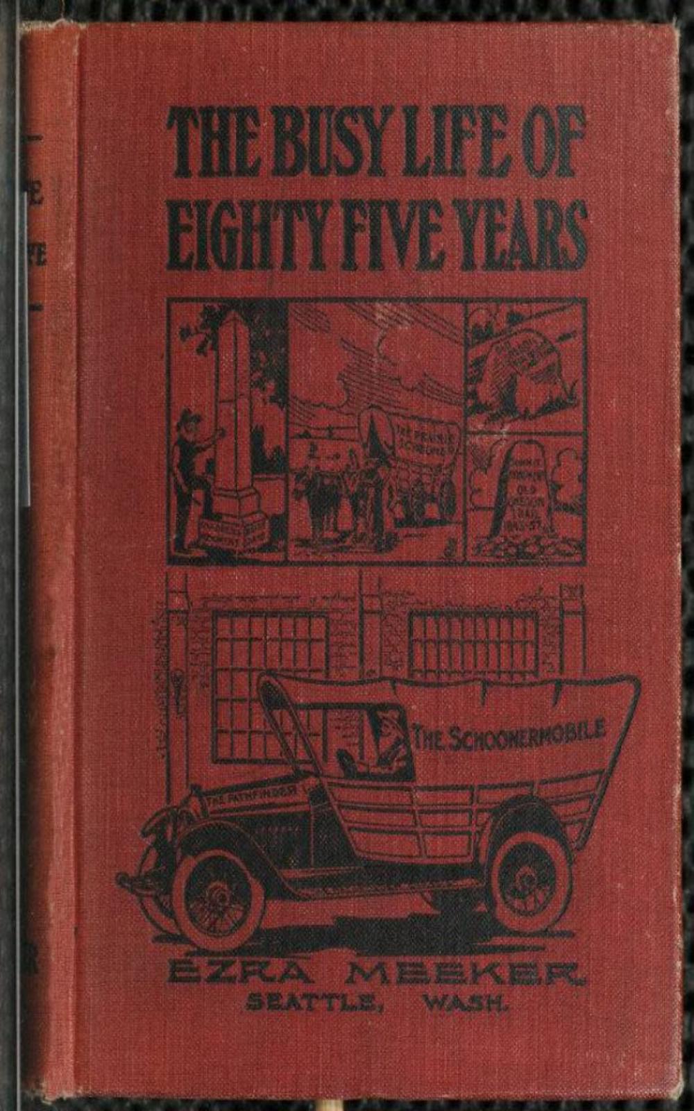 Big bigCover of The Busy Life of Eighty-Five Years of Ezra Meeker