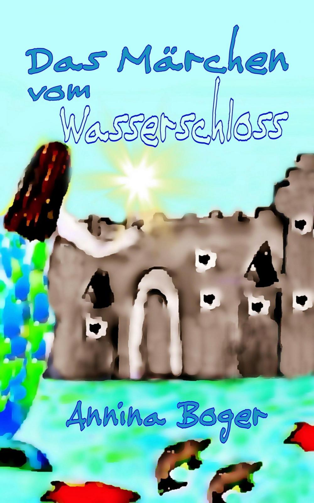 Big bigCover of Das Märchen vom Wasserschloss