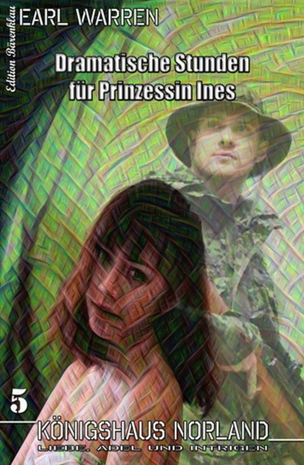 Big bigCover of Königshaus Norland #5: Dramatische Stunden für Prinzessin Ines