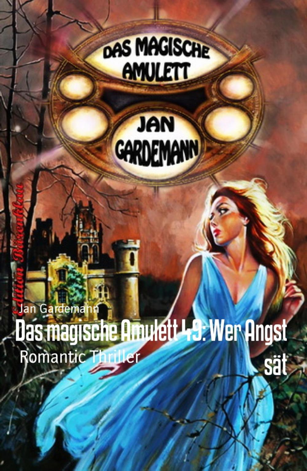 Big bigCover of Das magische Amulett 49: Wer Angst sät