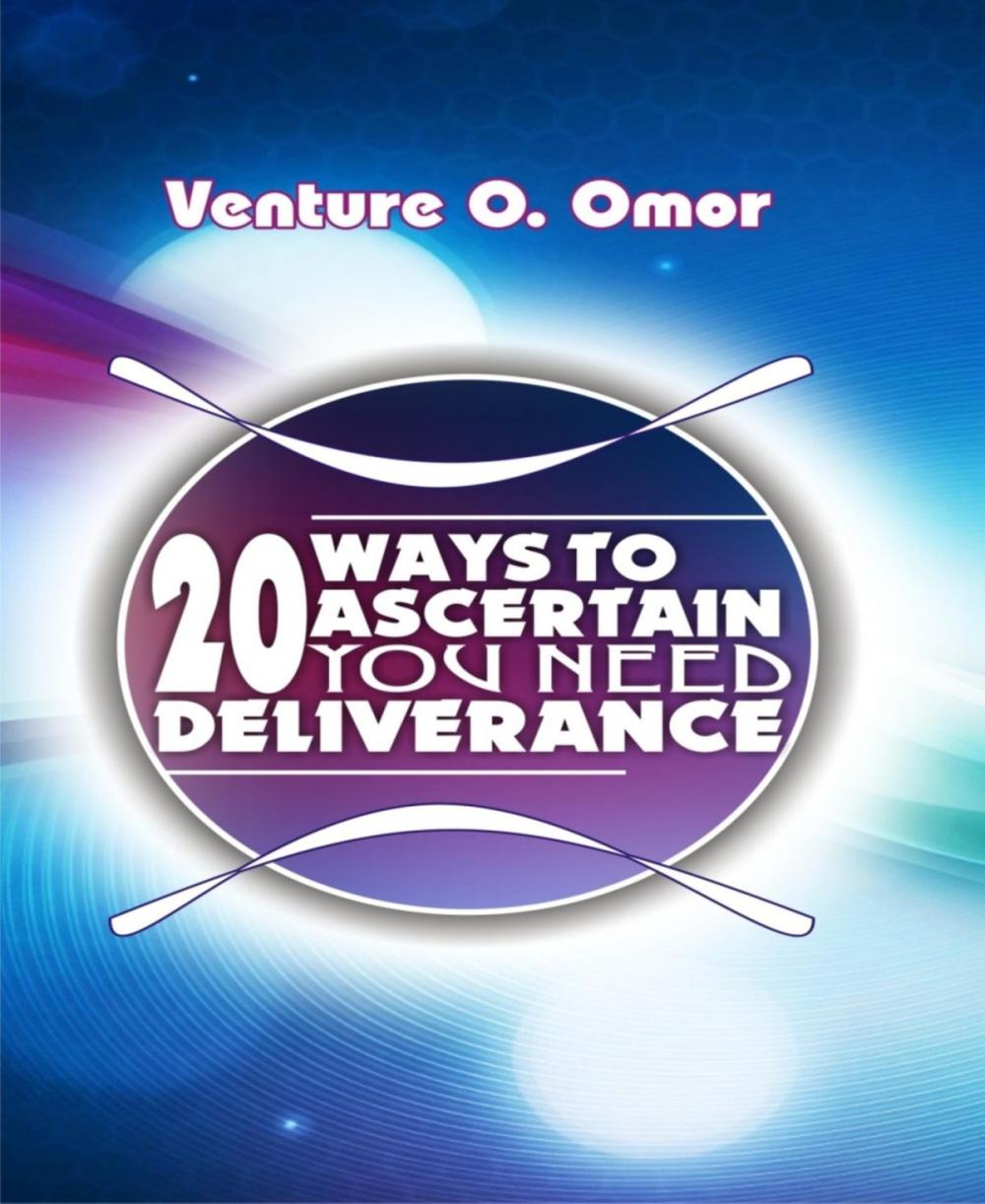 Big bigCover of 20 Ways To Ascertain You Need Deliverance