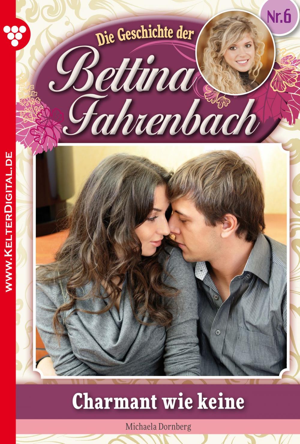 Big bigCover of Bettina Fahrenbach 6 – Liebesroman