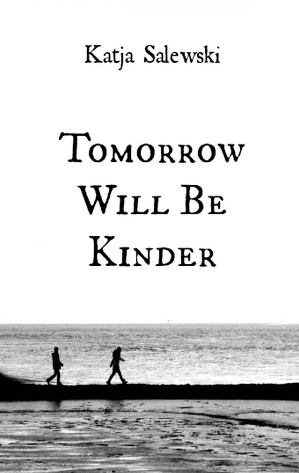 Big bigCover of Tomorrow Will Be Kinder