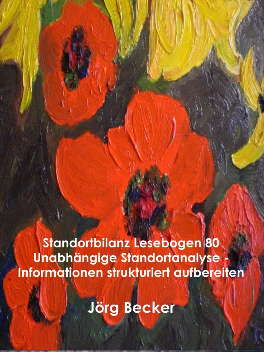 Big bigCover of Standortbilanz Lesebogen 80 Unabhängige Standortanalyse - Informationen strukturiert aufbereiten