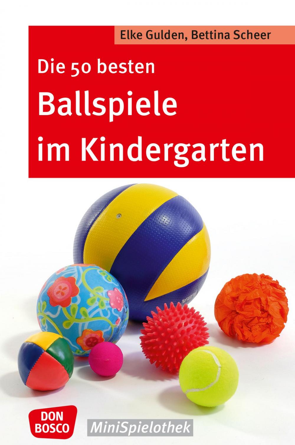 Big bigCover of Die 50 besten Ballspiele im Kindergarten