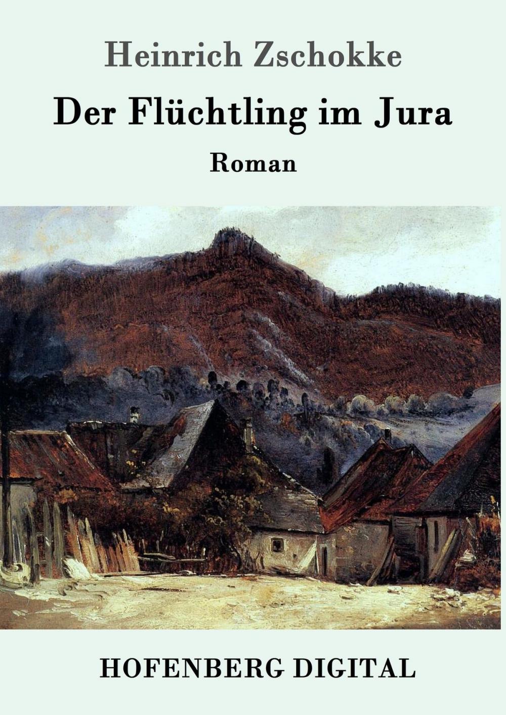 Big bigCover of Der Flüchtling im Jura