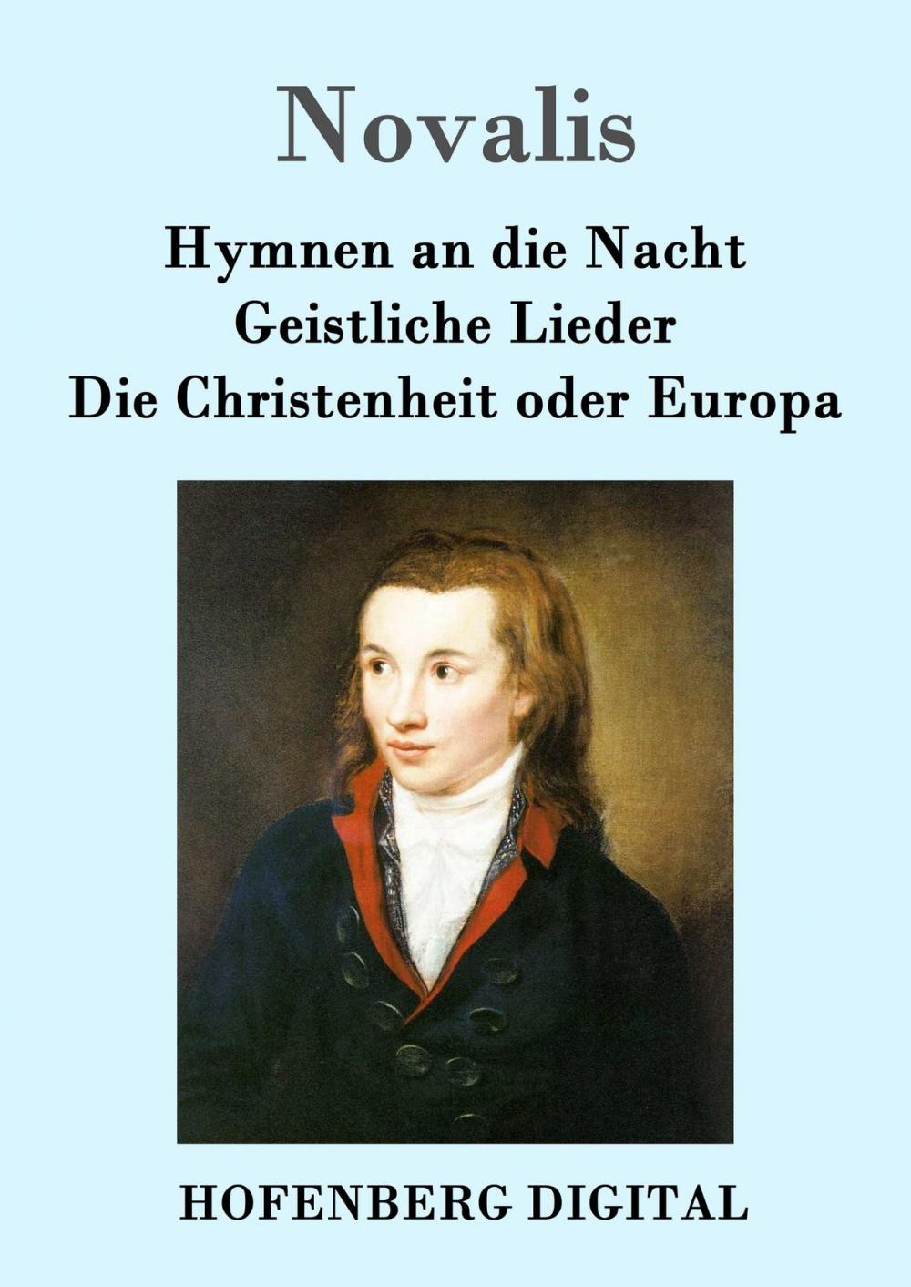 Big bigCover of Hymnen an die Nacht / Geistliche Lieder / Die Christenheit oder Europa