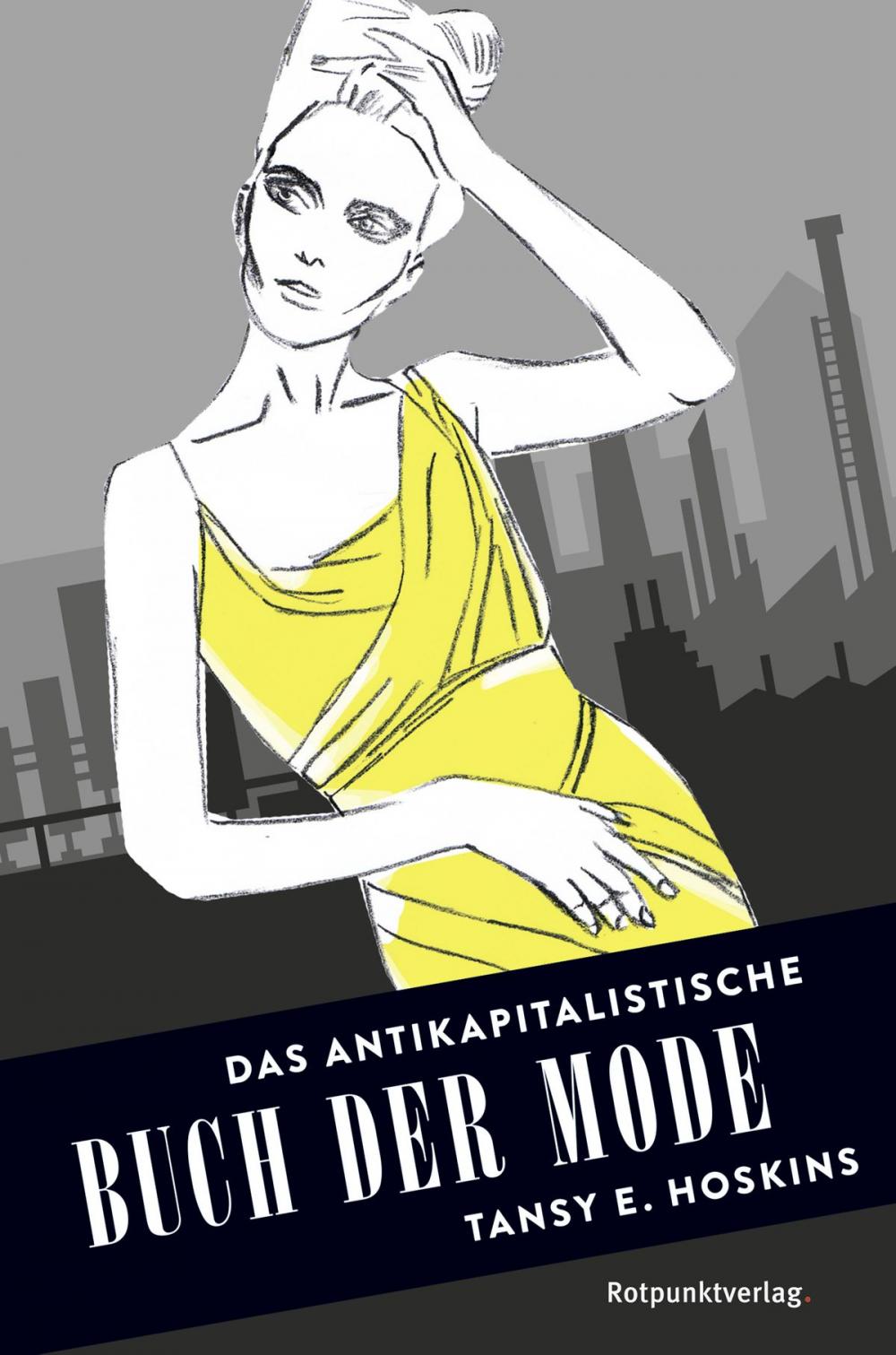 Big bigCover of Das antikapitalistische Buch der Mode