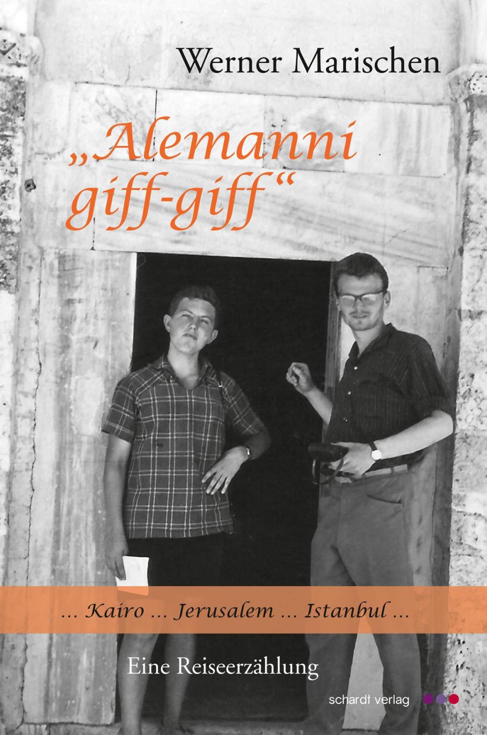 Big bigCover of Alemanni giff-giff: Kairo. Jerusalem. Istanbul. Eine Reiseerzählung