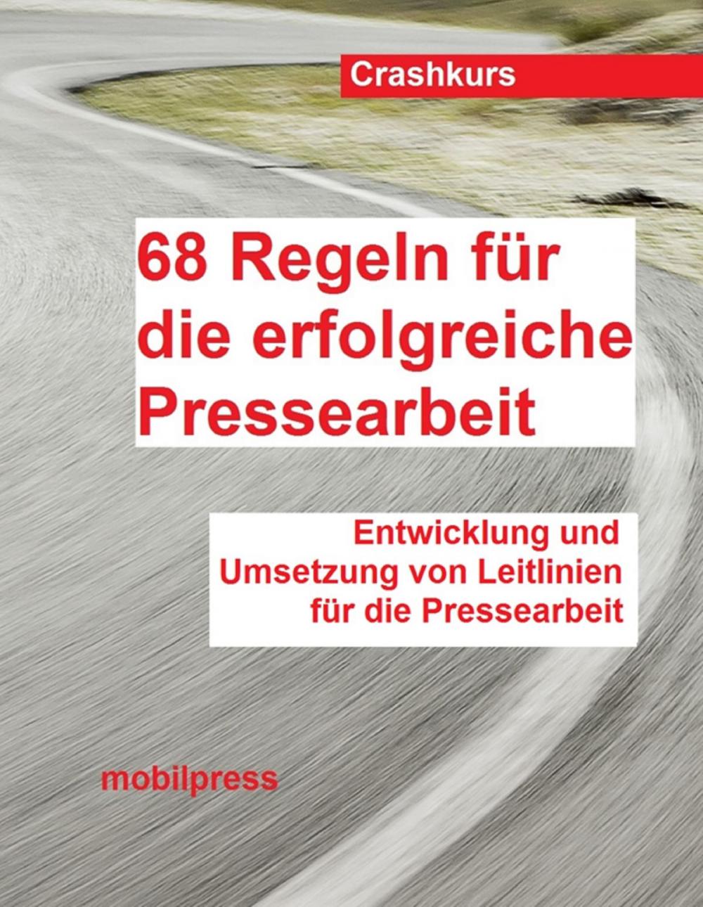 Big bigCover of 68 Regeln für die erfolgreiche Pressearbeit