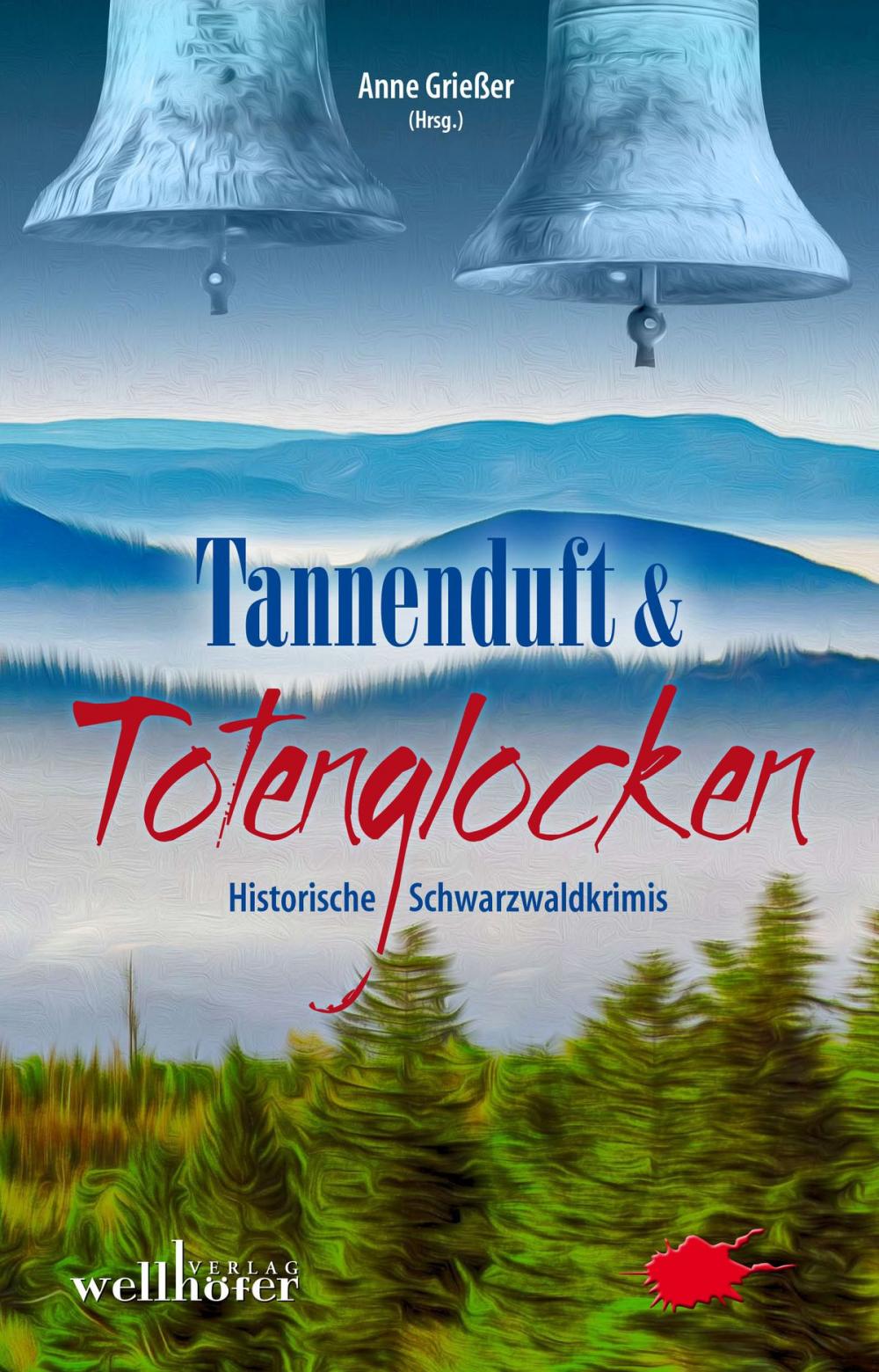 Big bigCover of Tannenduft und Totenglocken: Historische Schwarzwaldkrimis