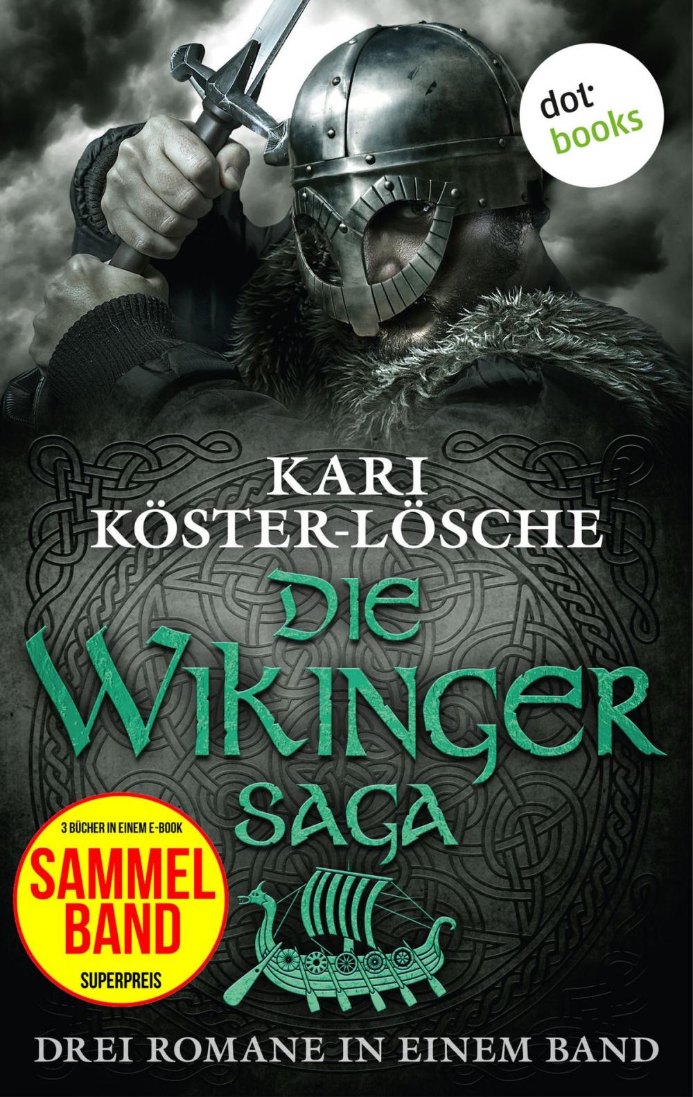 Big bigCover of Die Wikingersaga - Drei Romane in einem Band