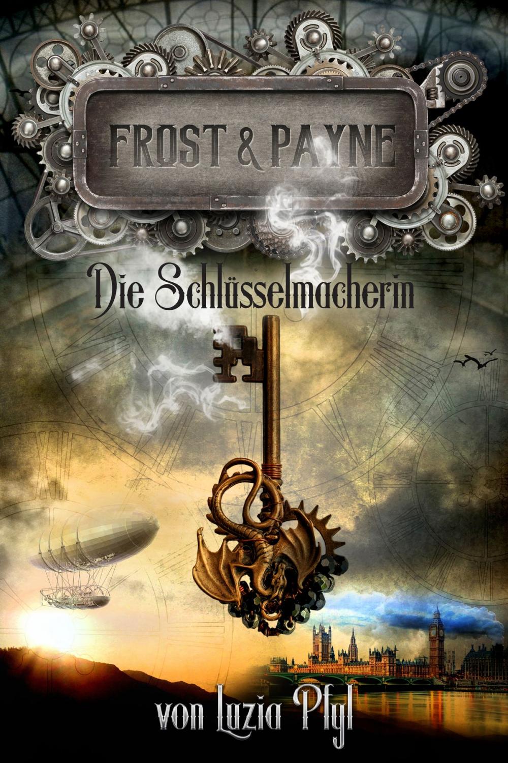 Big bigCover of Frost & Payne - Band 1: Die Schlüsselmacherin (Steampunk)