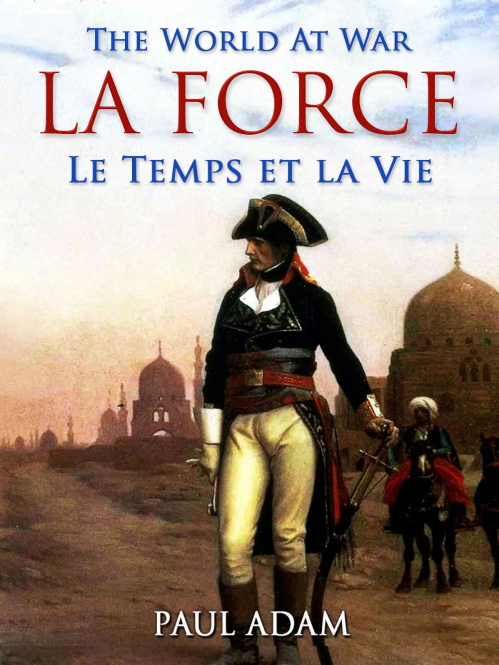 Big bigCover of La Force / Le Temps et la Vie