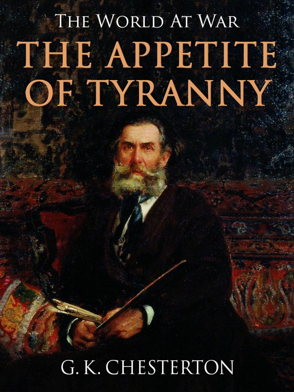 Big bigCover of The Appetite of Tyranny