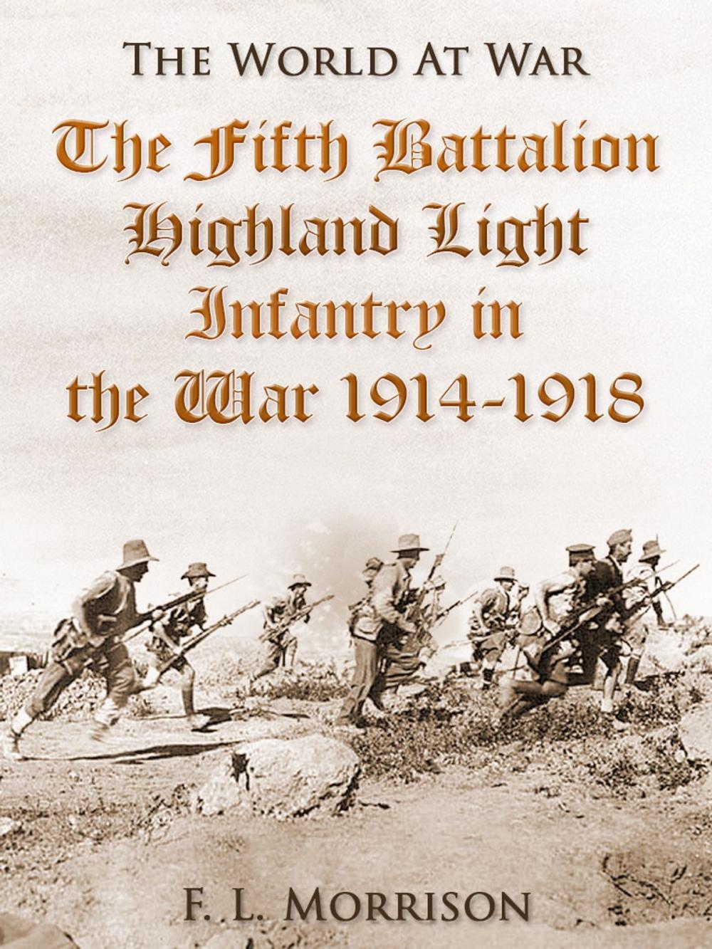 Big bigCover of The Fifth Battalion Highland Light Infantry in the War 1914-1918