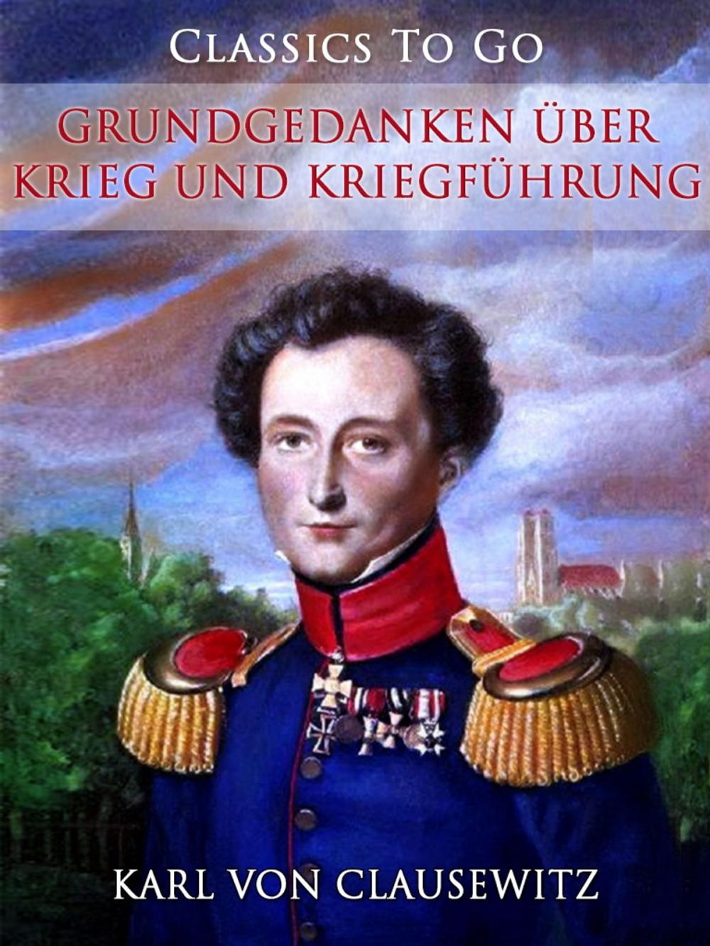 Big bigCover of Grundgedanken über Krieg und Kriegführung