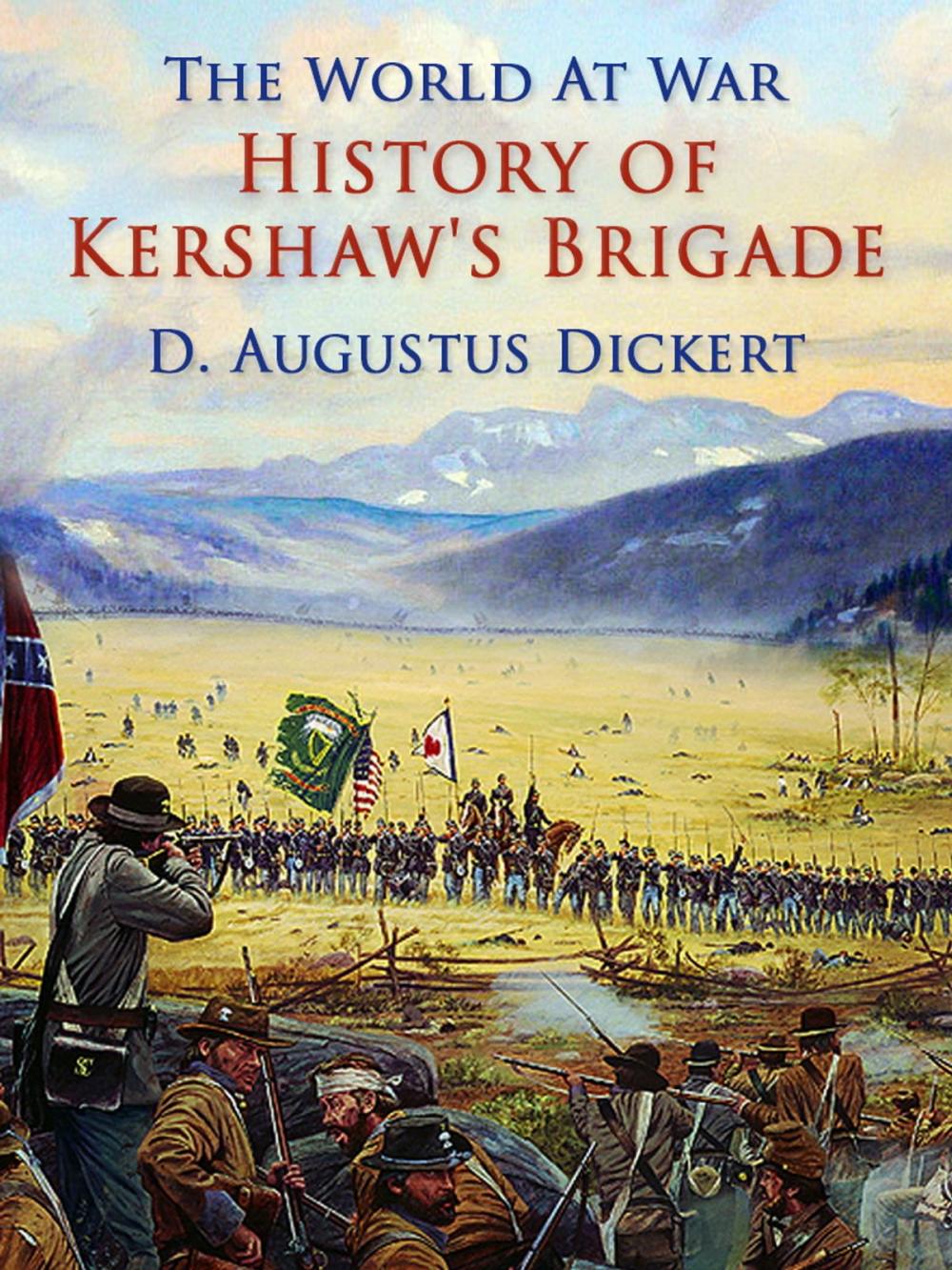 Big bigCover of History of Kershaw's Brigade