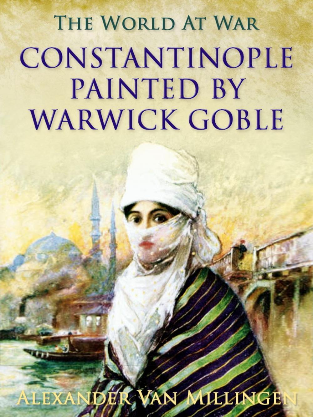 Big bigCover of Constantinople painted by Warwick Goble