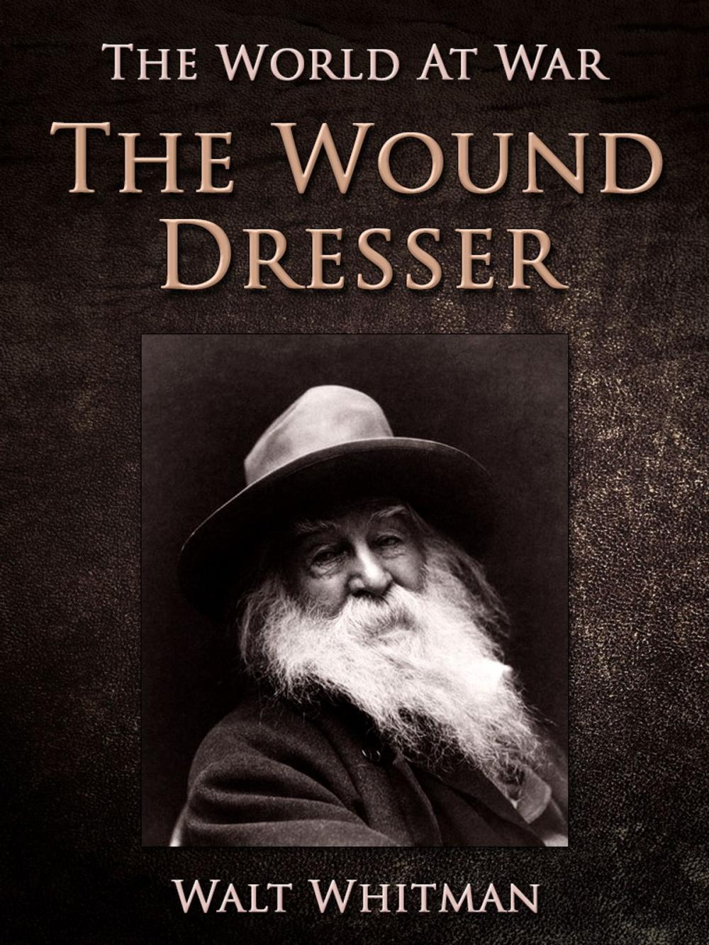 Big bigCover of The Wound Dresser