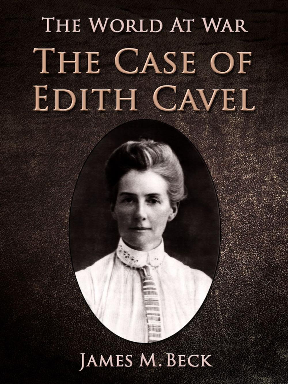 Big bigCover of The Case of Edith Cavell