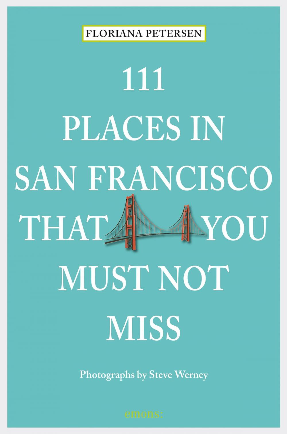 Big bigCover of 111 Places in San Francisco that you must not miss