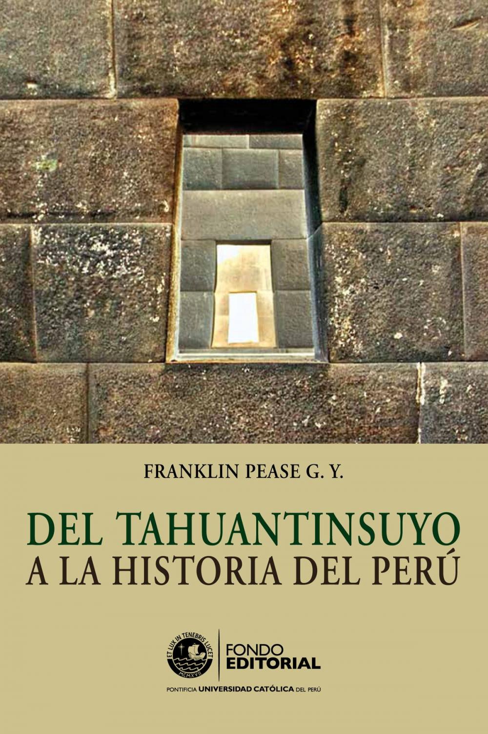 Big bigCover of Del Tahuantinsuyo a la historia del Perú