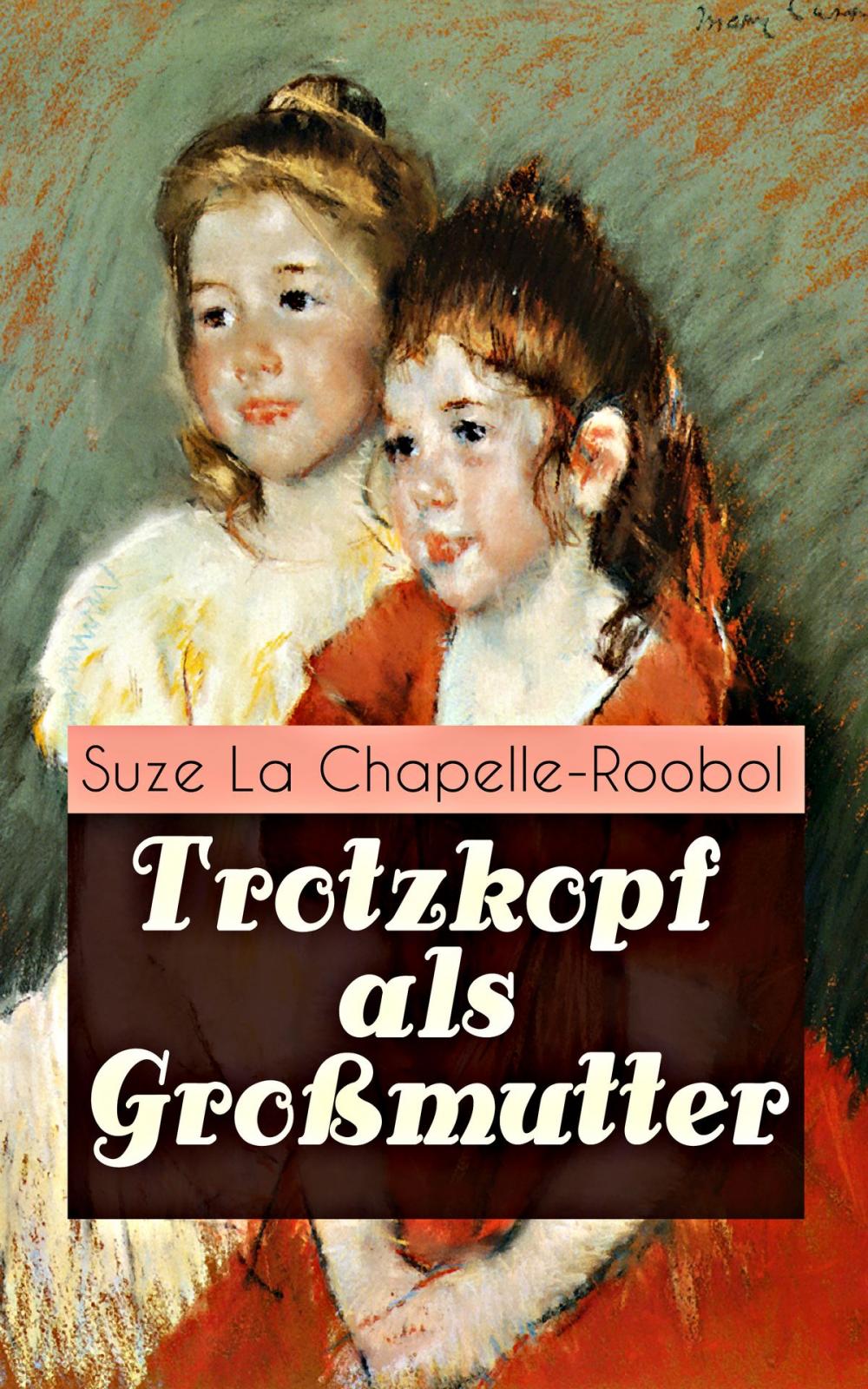 Big bigCover of Trotzkopf als Großmutter