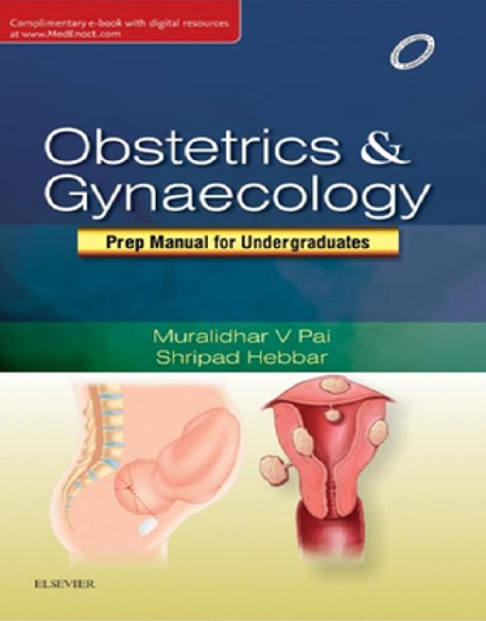 Big bigCover of Obsterics & Gyneacology: Prep Manual for Undergraduates - E-book