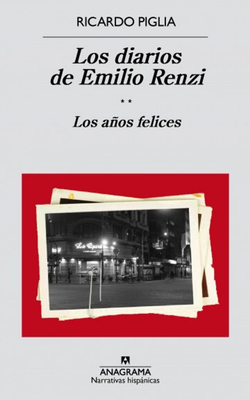 Big bigCover of Los diarios de Emilio Renzi. Los años felices