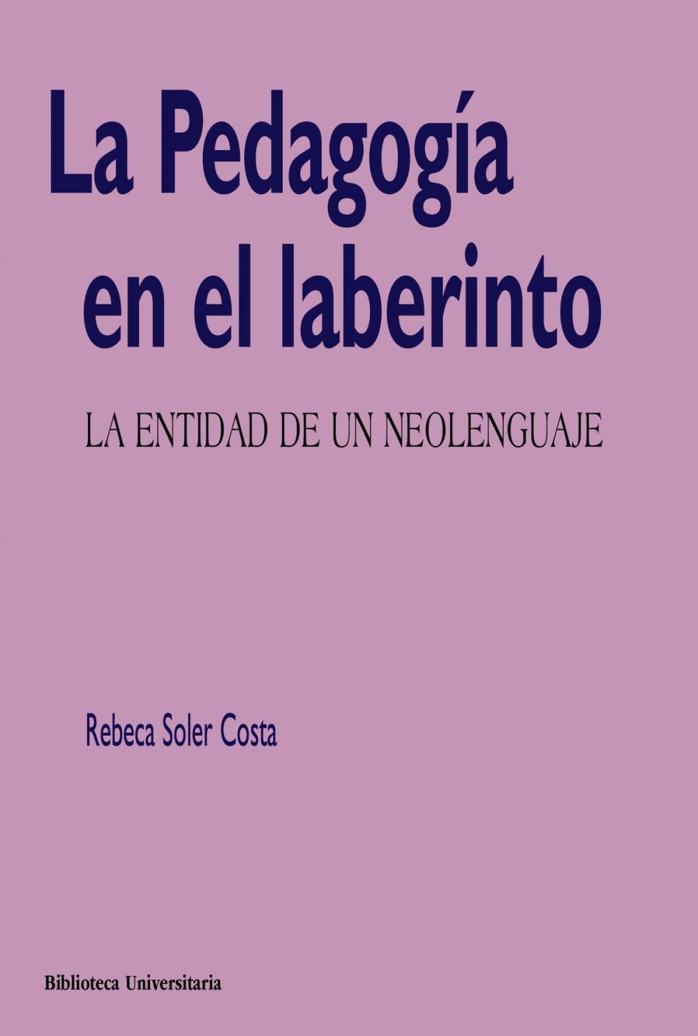 Big bigCover of La Pedagogía en el laberinto