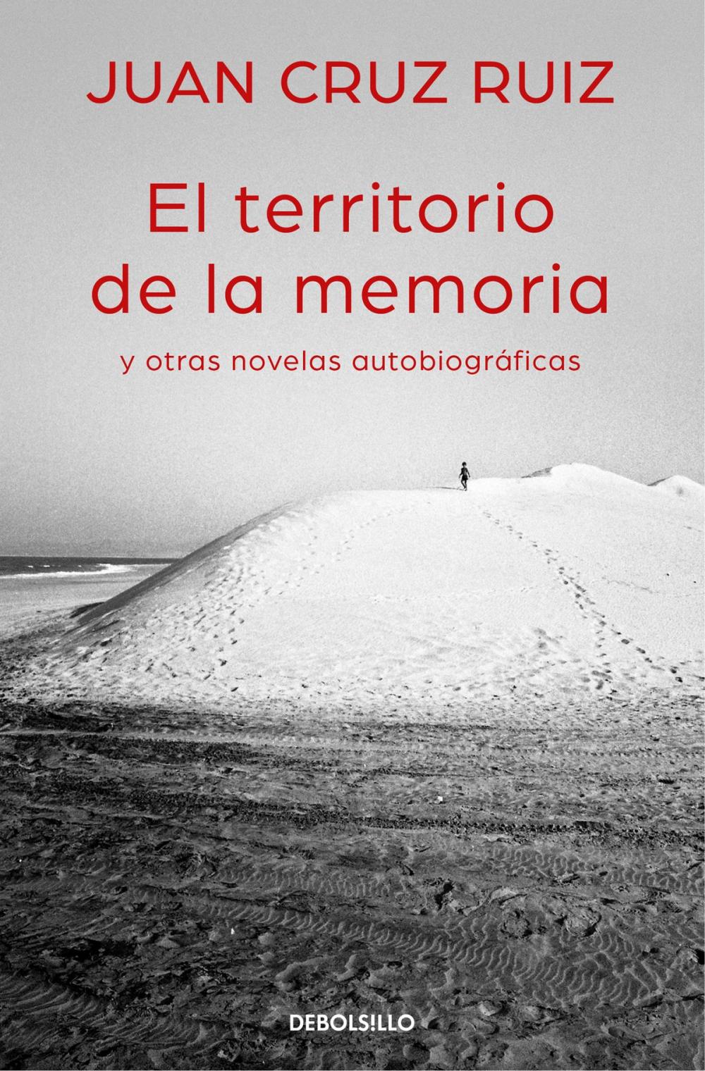 Big bigCover of El territorio de la memoria y otras novelas autobiográficas