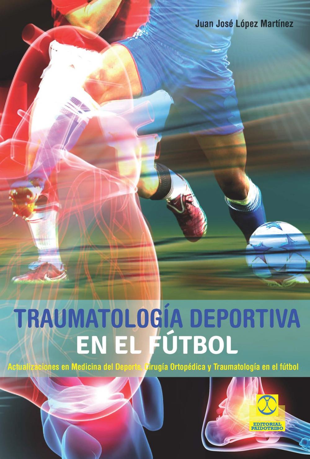 Big bigCover of Traumatología deportiva en el fútbol