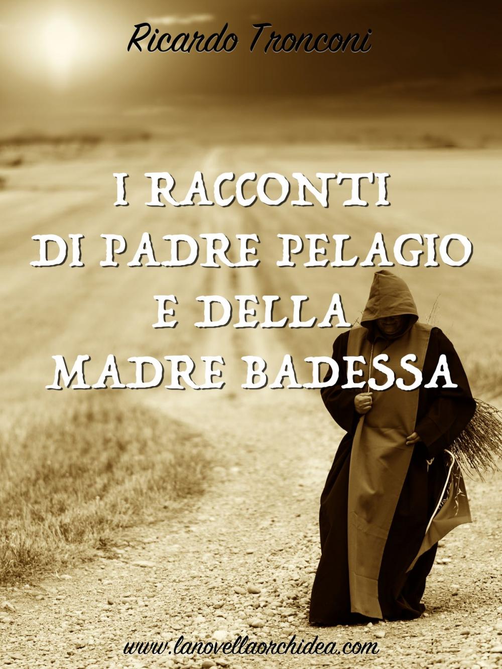 Big bigCover of I racconti di Padre Pelagio e della Madre Badessa