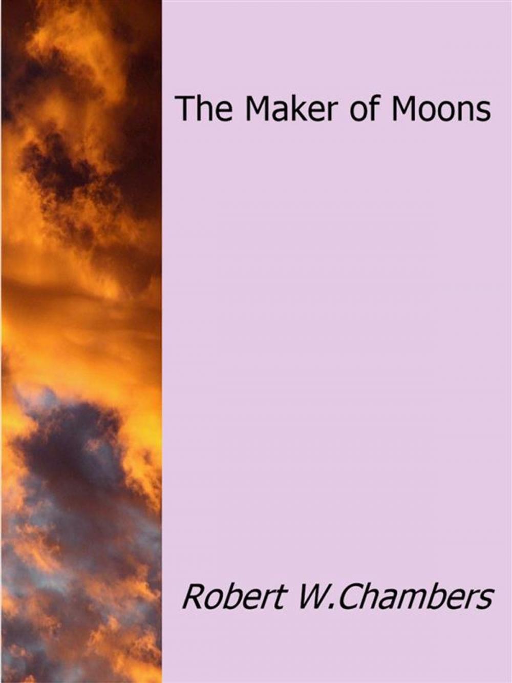 Big bigCover of The Maker of Moons