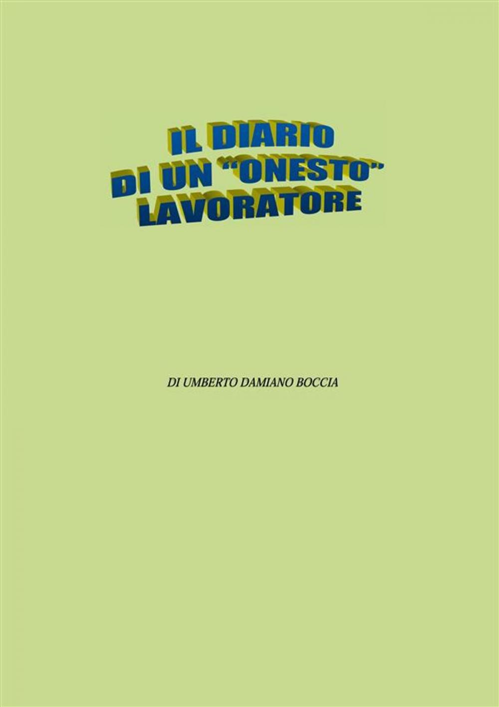 Big bigCover of Il diario di un “onesto” lavoratore