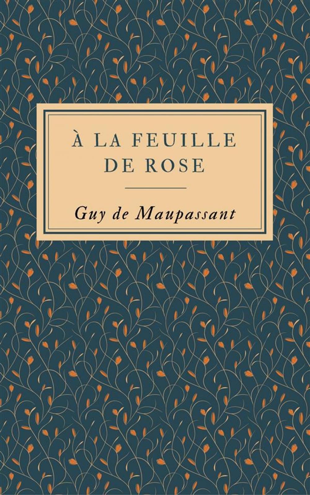 Big bigCover of À la feuille de rose