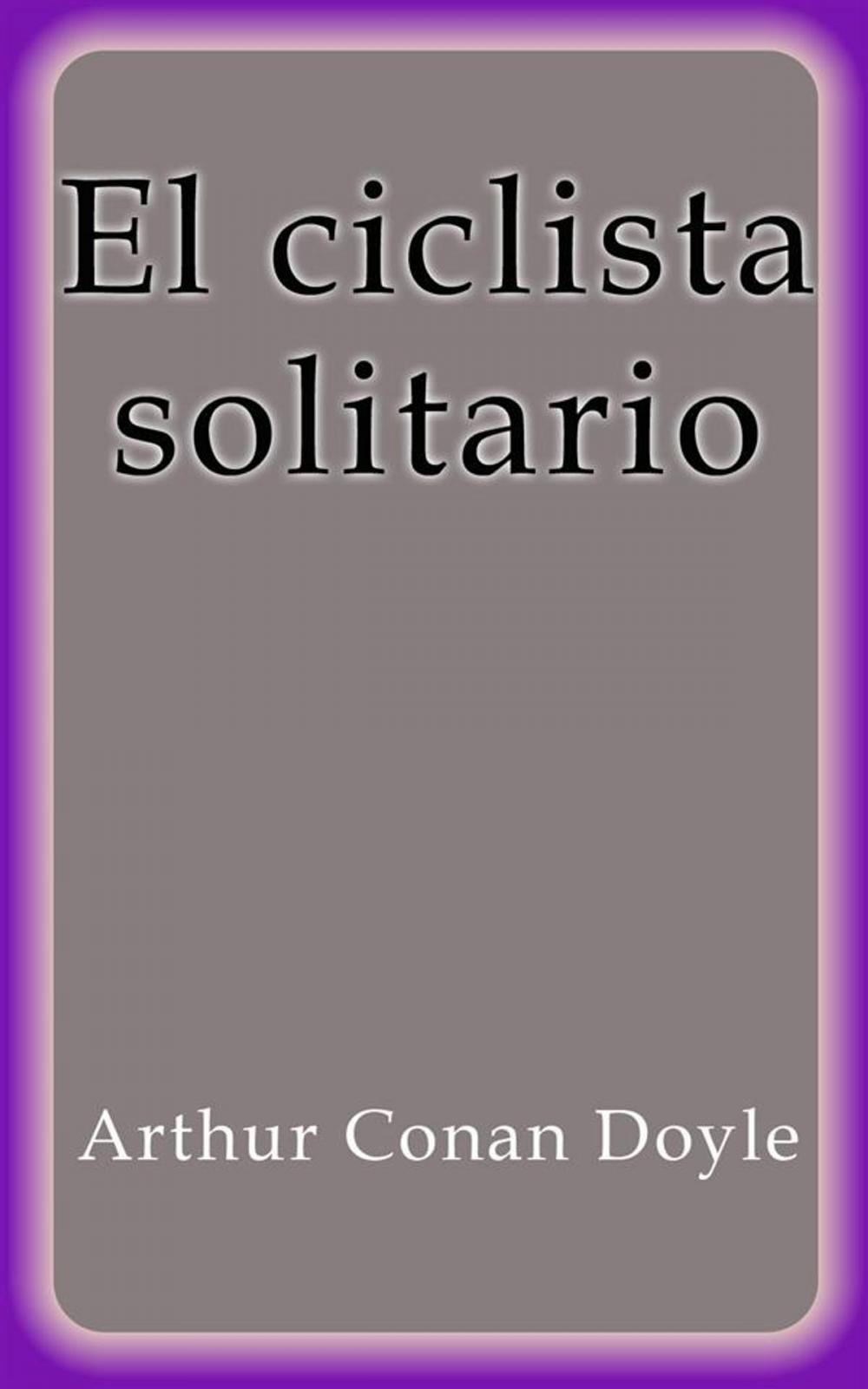 Big bigCover of El ciclista solitario