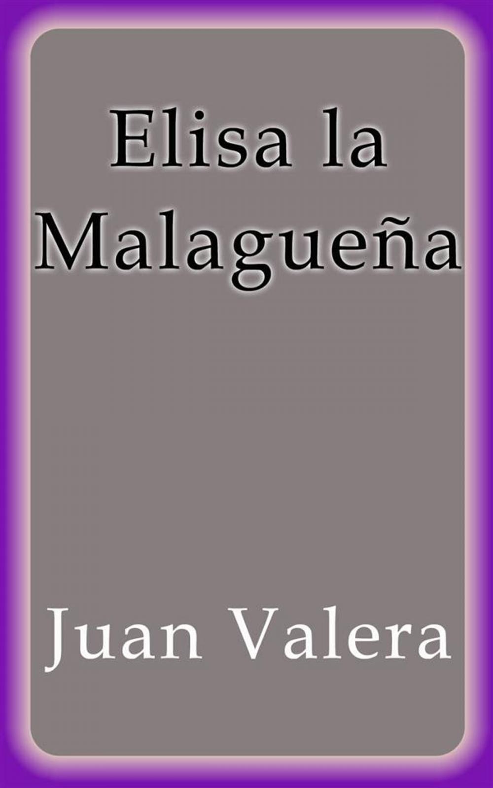 Big bigCover of Elisa la Malagueña