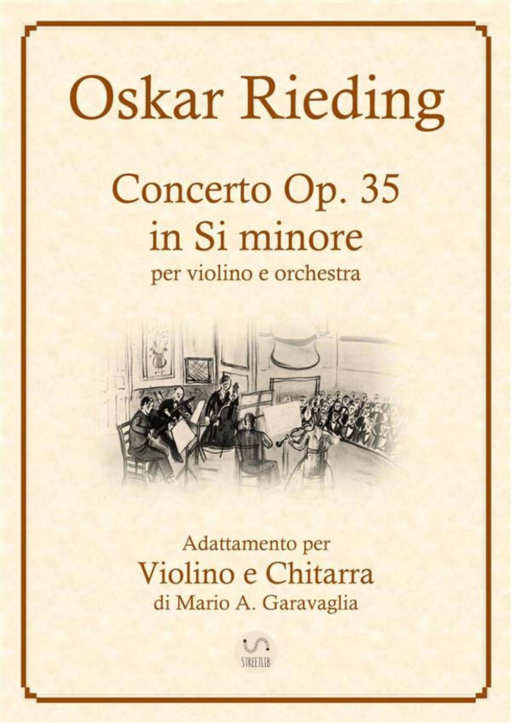 Big bigCover of Oskar Rieding - Concerto per violino e orchestra d'archi, in Si minore, Op, 35 - Adattamento per Violino e Chitarra