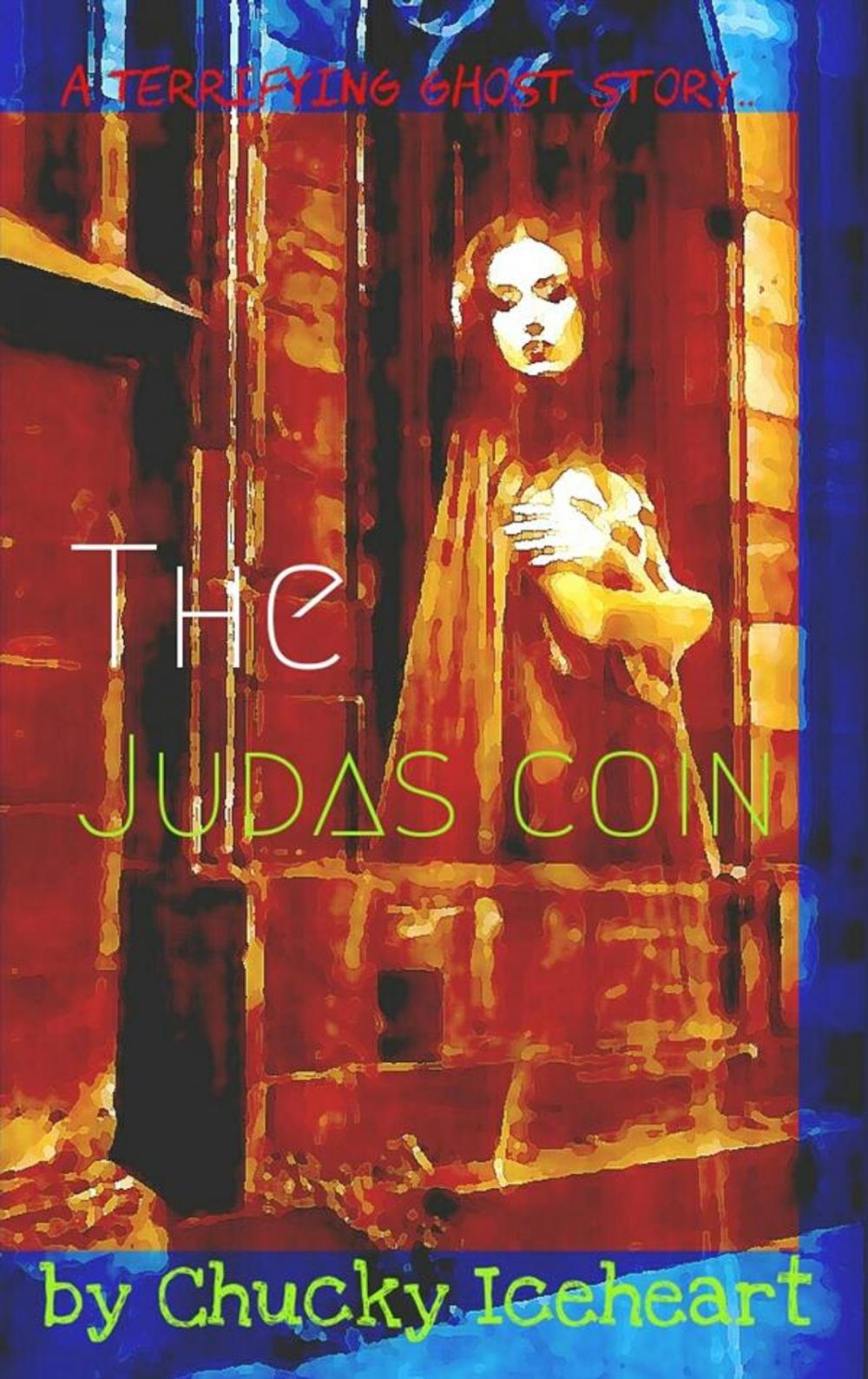 Big bigCover of The Judas Coin: a ghost story