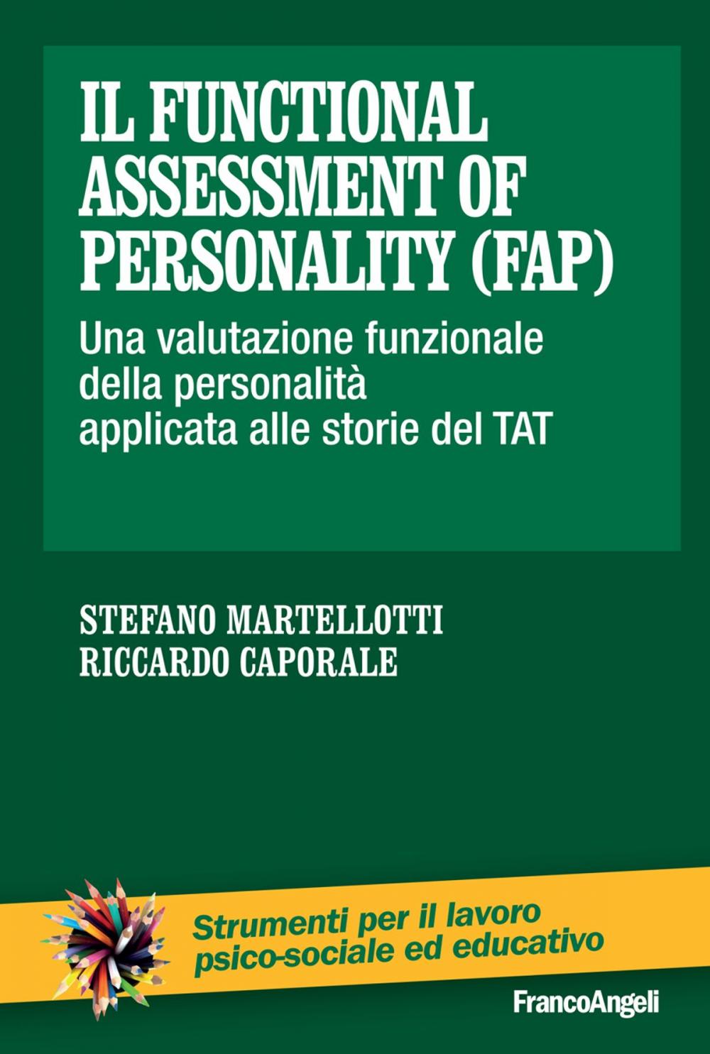 Big bigCover of Il functional assessment of personality (FAP). Una valutazione funzionale della personalità applicata alle storie del TAT